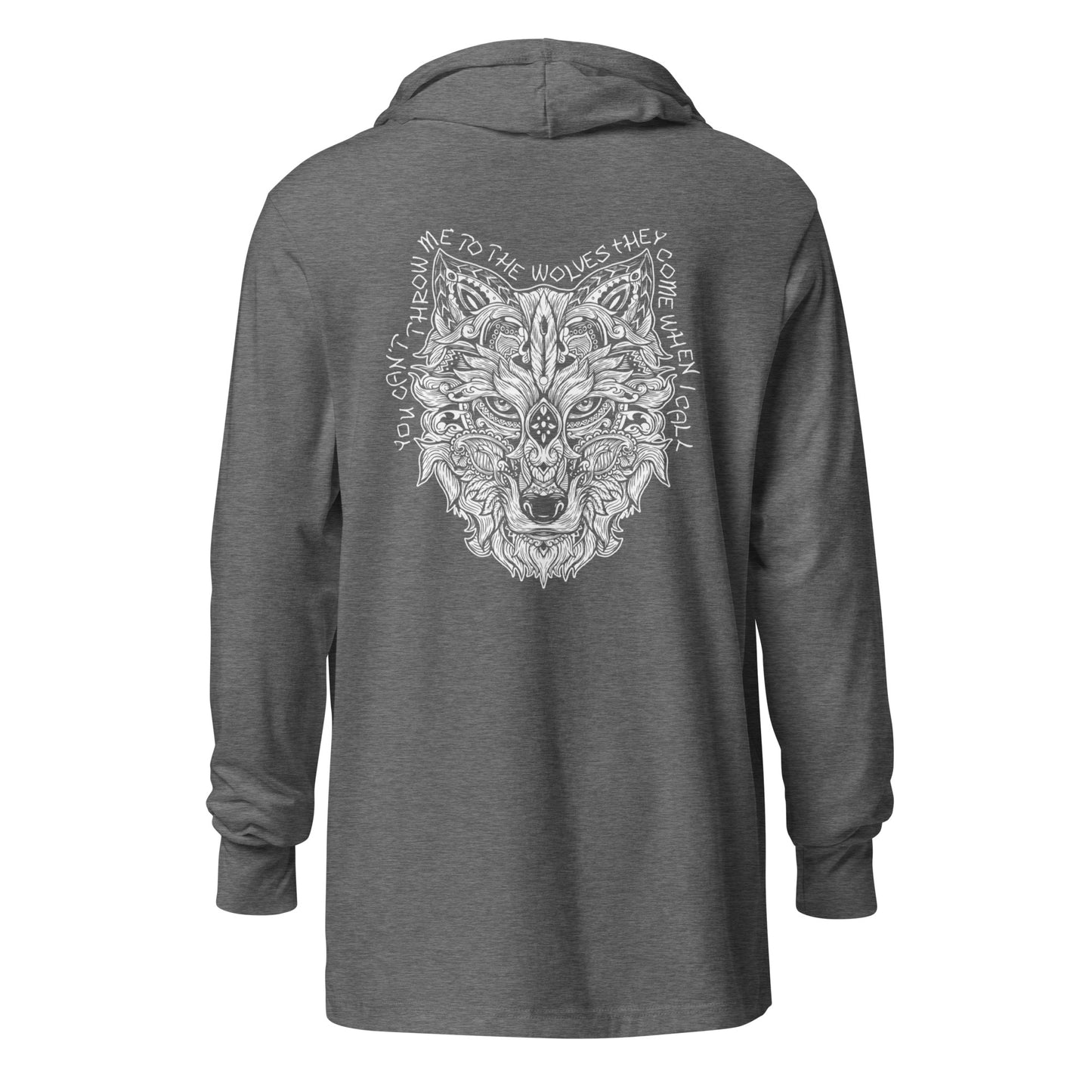 Throw Me to the Wolves Hooded Long-Sleeve Tee