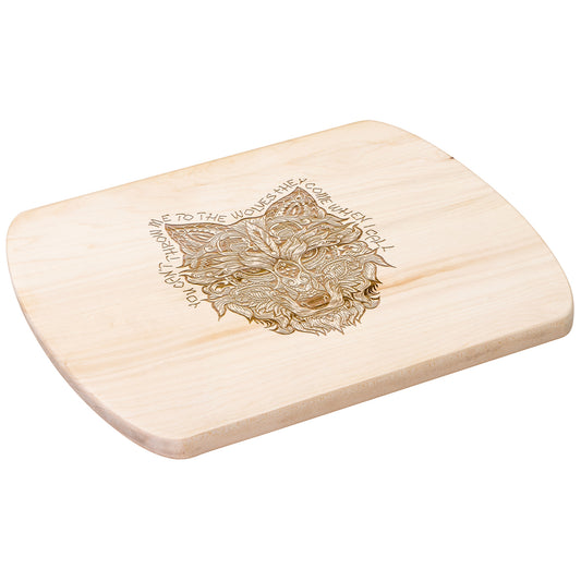Throw Me to the Wolves Cutting Board