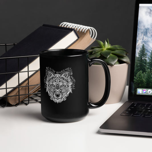 Throw Me to the Wolves Black Glossy Mug
